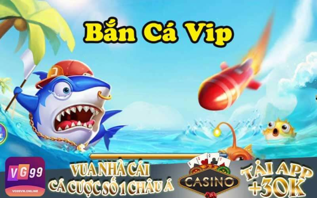 ban-ca-vip