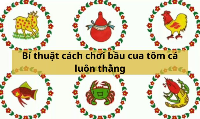 cach-choi-bau-cua