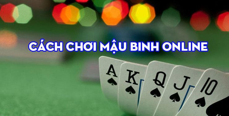 cach-choi-mau-binh-online