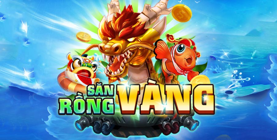 game-ban-ca-san-rong-vang